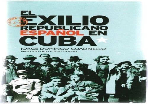 El Exilio Republicano Español en Cuba