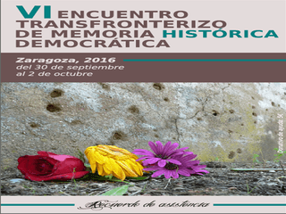 VI Encuentro Transfonterizo de  Memoria Histórica Democrática