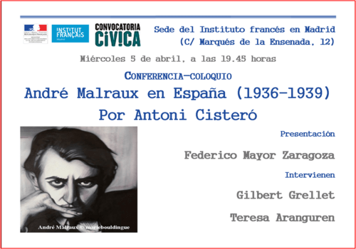 André Malraux en España (1936-1939) CONFERENCIA-COLOQUIO