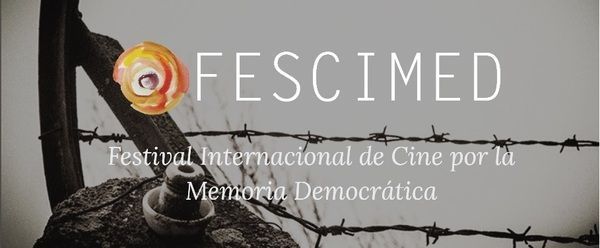 FESCIMED Festival Internacional de Cine por la Memoria Democratica