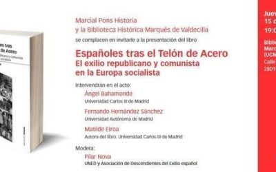 Presentación del libro Españoles tras el Telón de Acero el exilio republicano y comunista en la Europa socialista