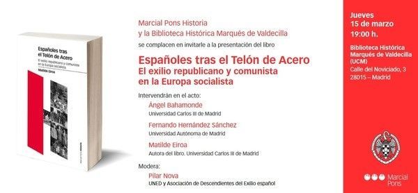 Presentación del libro Españoles tras el Telón de Acero el exilio republicano y comunista en la Europa socialista